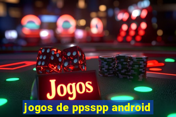 jogos de ppsspp android